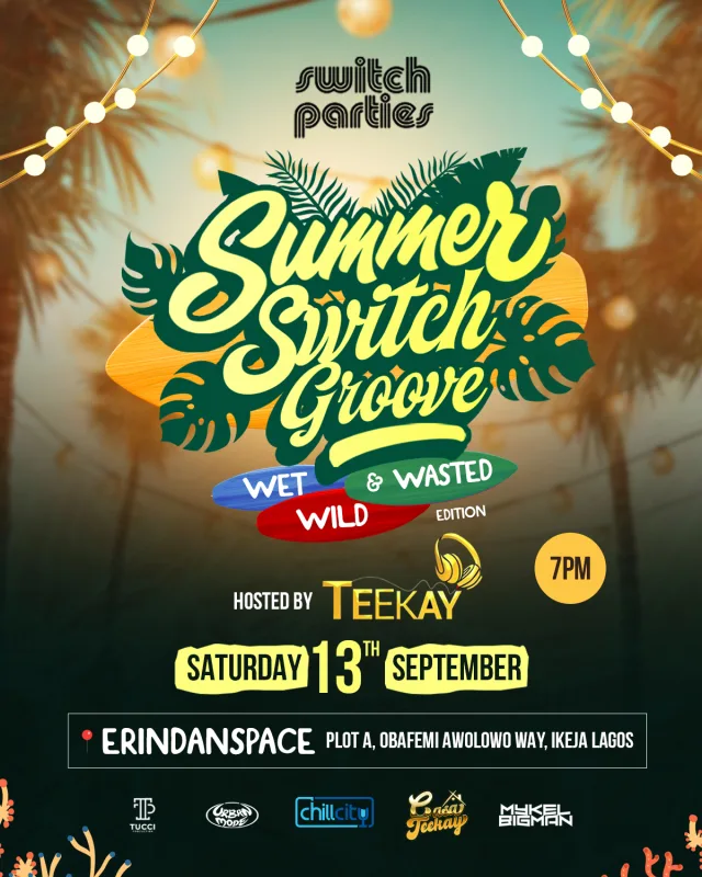 SUMMER SWITCH GROOVE 2025 ( WET , WILD & WASTED ) EDITION